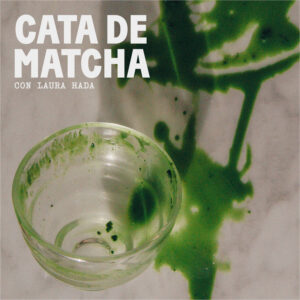 Cata de Matcha